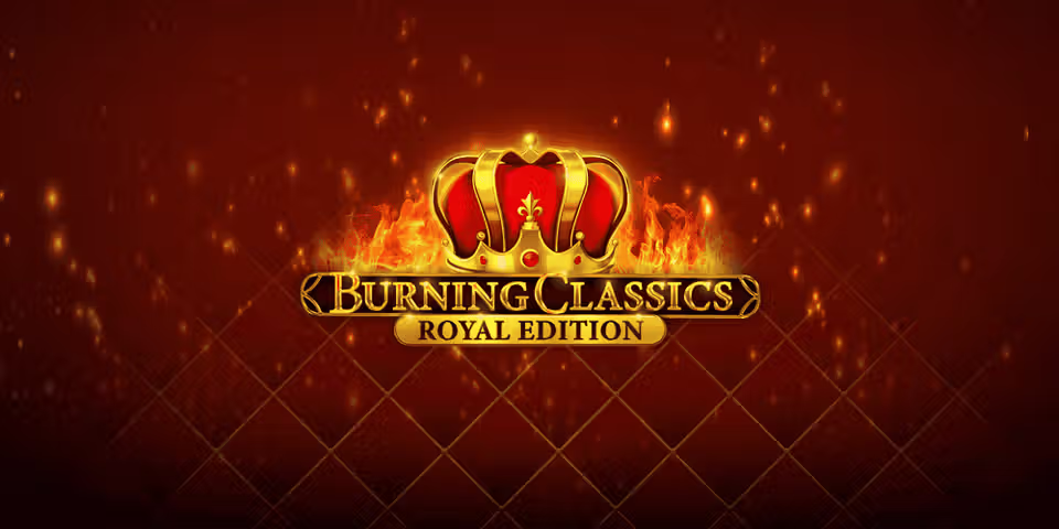 Burning Classics Royal Edition by Booming, available for your casino platform