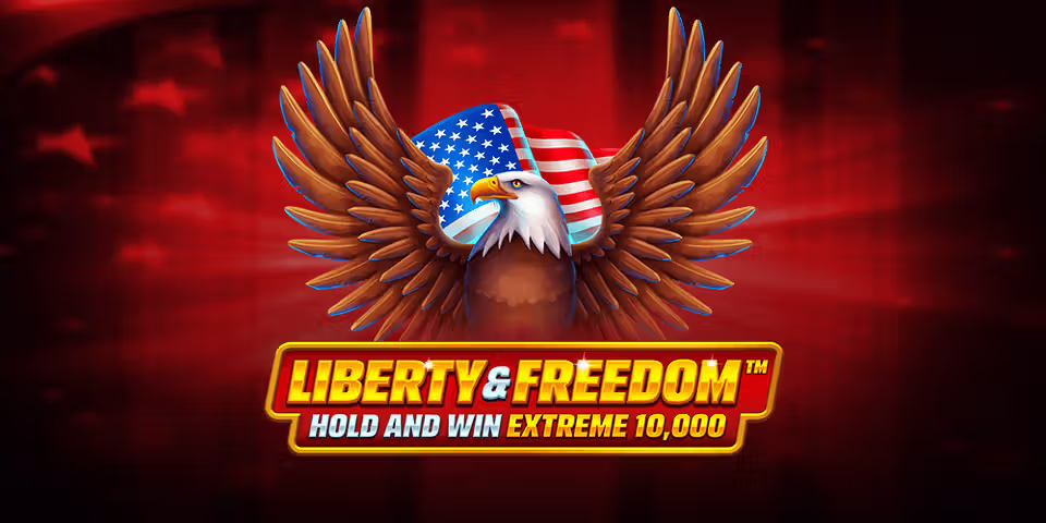 Liberty and Freedom Hold and Win Extreme 10,000 by Booming, available for your casino platform