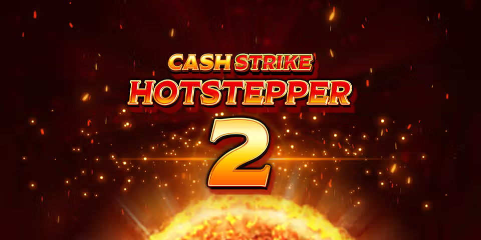 Cash Strike Hotstepper 2 by Blueprint, available for your casino platform
