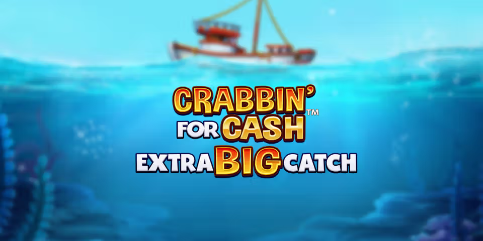 Crabbin For Cash Extra Big Catch by Blueprint, available for your casino platform