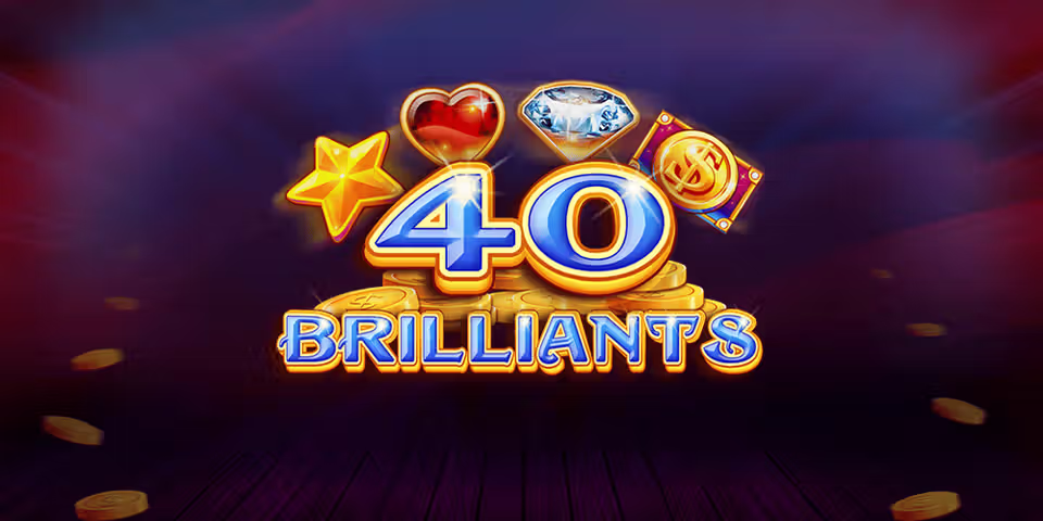 40 Brilliants by CT Interactive, available for your casino platform