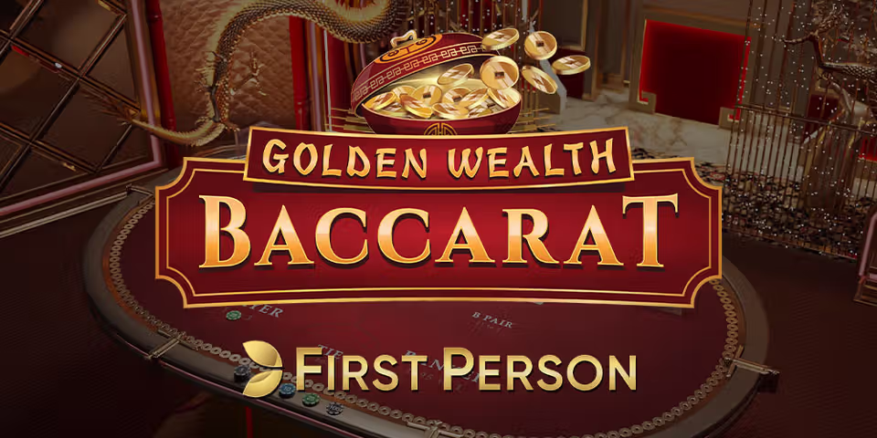 First Person Golden Wealth Baccarat by Evolution, available for your casino platform