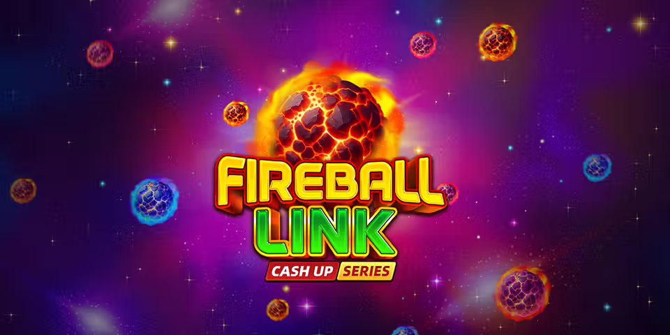 Fireball Link: CASH UP by Fugaso, available for your casino platform