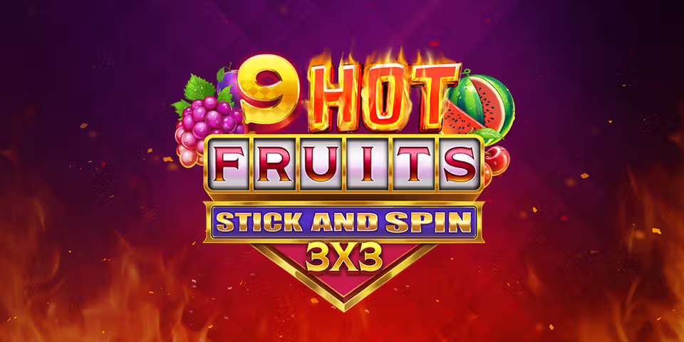 9 Hot Fruits Stick and Spin 3x3 by Gaming Corps, available for your casino platform