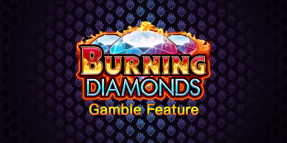 Burning Diamonds Gamble Feature by Kalamba, available for your casino platform