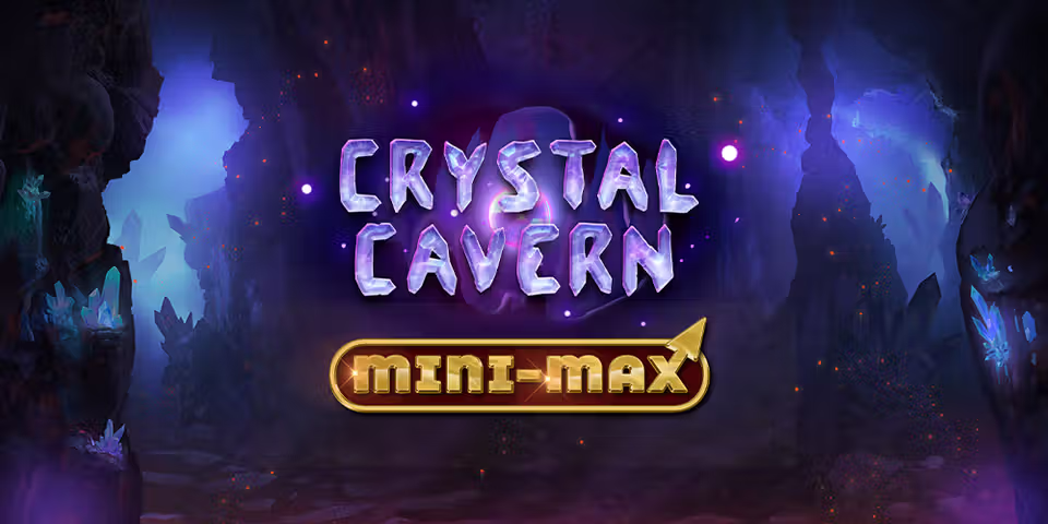 Crystal Cavern Mini-Max by Kalamba, available for your casino platform