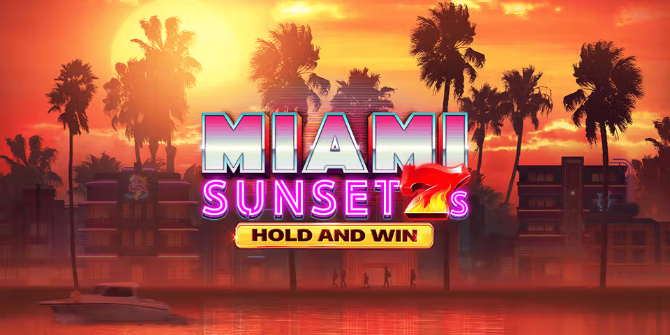 Miami Sunset 7s Hold and Win by Kalamba, available for your casino platform