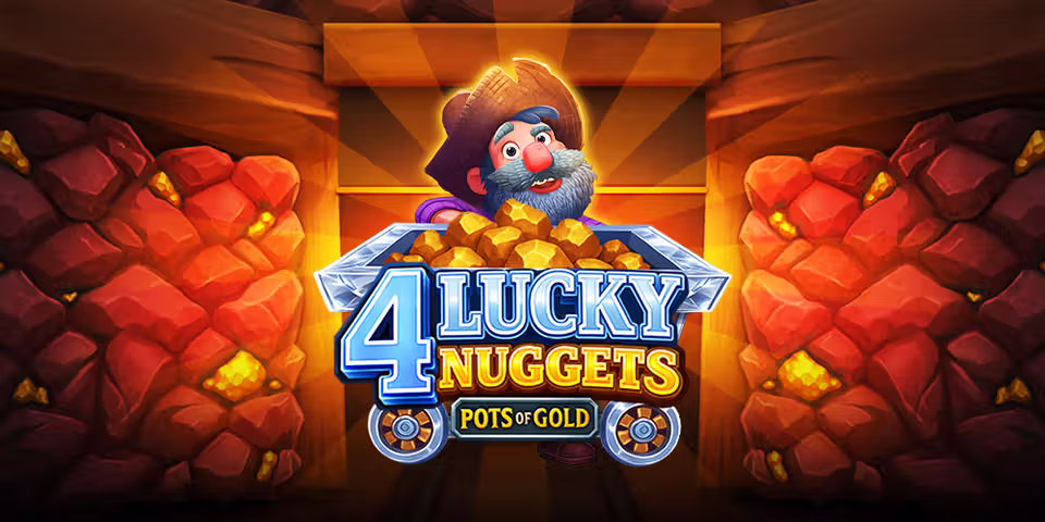 4 Lucky Nuggets by Popiplay, available to add to your casino platform