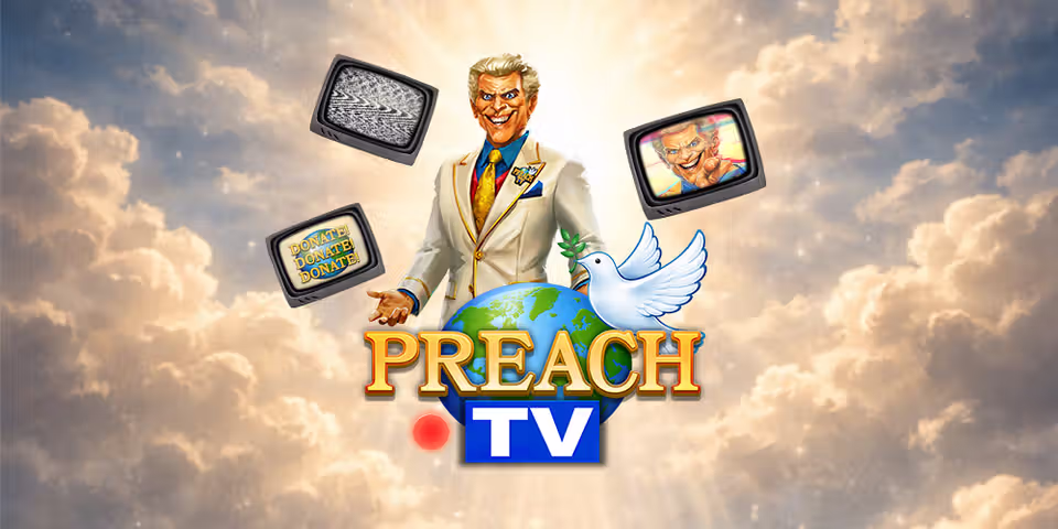 Preach TV by Shady Lady, available for your casino platform